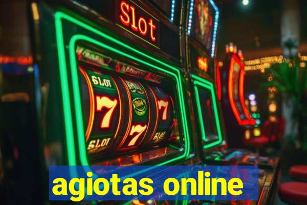 agiotas online